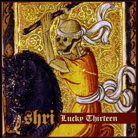 Shri: Lucky Thirteen, CD