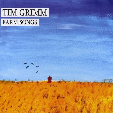 Tim Grimm: Farm Songs, CD