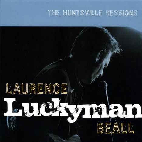 Laurence Luckyman Beall: Huntsville Sessions, CD