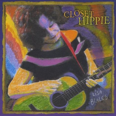 Lisa Biales: Closet Hippie, CD