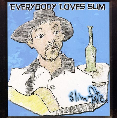 Slim Fatz: Everybody Loves Slim, CD