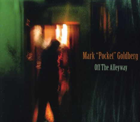 Markpocketgoldberg: Off The Alleyway, CD