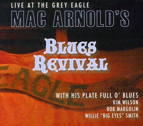 Mac Arnold: Live At The Grey Eagle, CD