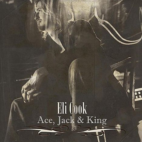 Eli Cook: Ace, Jack &amp; King, CD