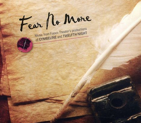 Fiasco Theater: Fear No More, CD