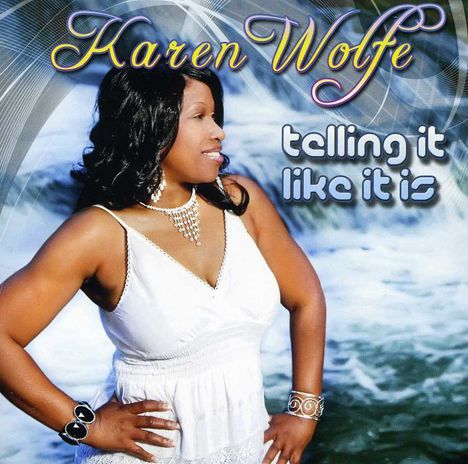 Karen Wolfe: Telling It Like It Is, CD