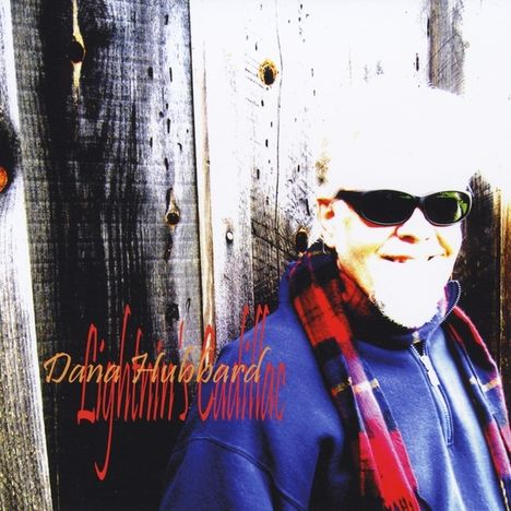 Dana Hubbard: Lightnins Cadillac, CD