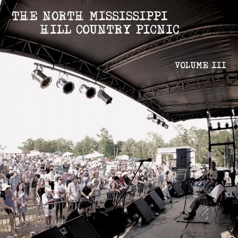 North Mississippi Hill Country Picnic 3 / Var: North Mississippi Hill Country Picnic 3 / Var, CD