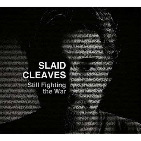 Slaid Cleaves: Still Fighting The War, CD