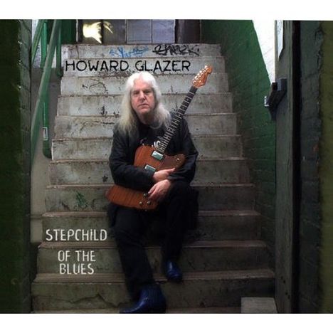 Howard Glazer: Stepchild Of The Blues, CD