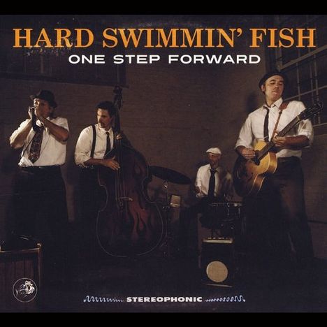 Hard Swimmin' Fish: One Step Forward, CD