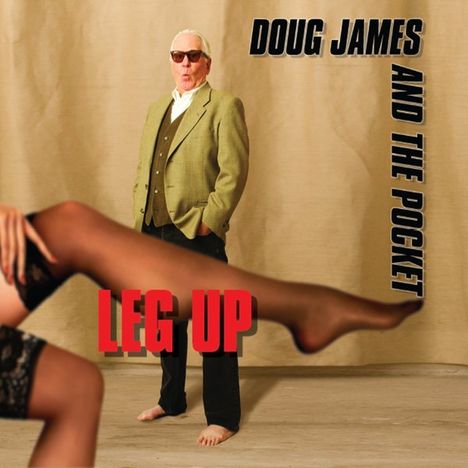 Doug James &amp; The Pocket: Leg Up, CD