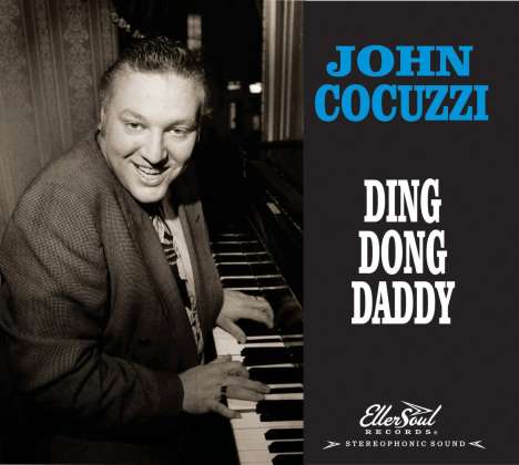 John Cocuzzi (geb. 1964): Ding Dong Daddy, CD