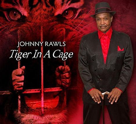 Johnny Rawls: Tiger In A Cage, CD
