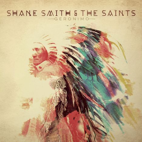 Shane Smith &amp; The Saints: Geronimo, CD