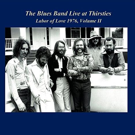 The Blues Band: Live At Thirsties &amp; Labor Of Love 1976 Ii, CD