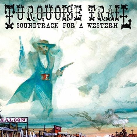 Justin Johnson: Turquoise Trail: Soundtrack For A Western, 2 CDs
