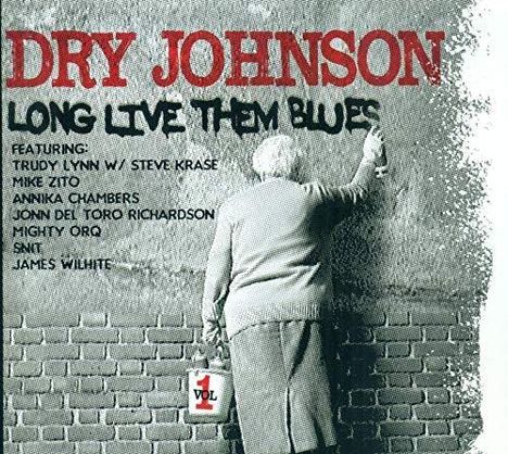Dry Johnson: Long Live Them Blues, CD