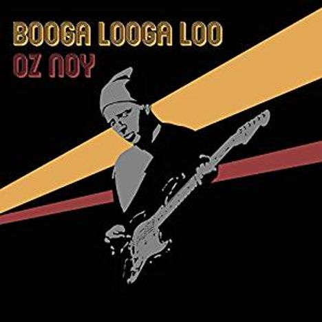 Oz Noy: Booga Looga Loo, CD