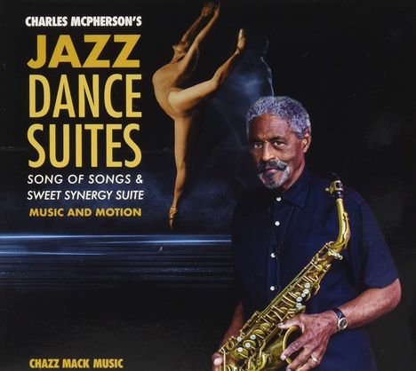 Charles McPherson (geb. 1939): Charles Mcpherson's Jazz Dance Suites, CD