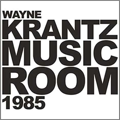 Wayne Krantz (geb. 1956): Music Room 1985, CD