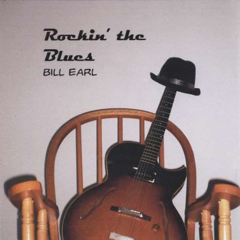 Bill Earl: Rockin' The Blues, CD