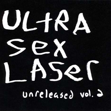 Ultra Sex Laser: UNRELEASED*VOL. 2, CD
