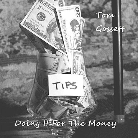 Tom Gossett: Doing It For The Money, CD