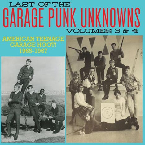 Last Of The Garage Punk Unknowns Vol. 3 &amp; 4, CD