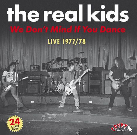 The Real Kids: We Don't Mind If You Dance - Live 1977/78, 2 LPs