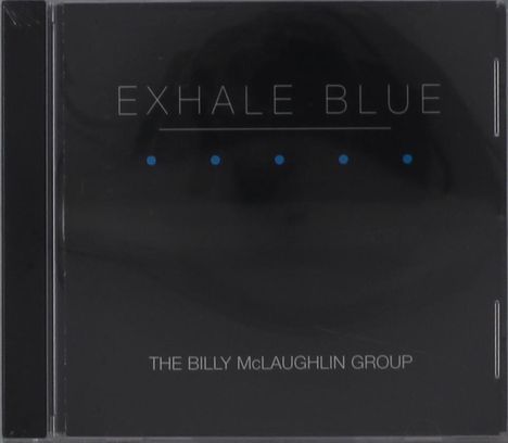 Billy McLaughlin: Exhale Blue, CD