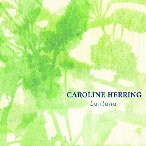 Caroline Herring: Lantana, CD