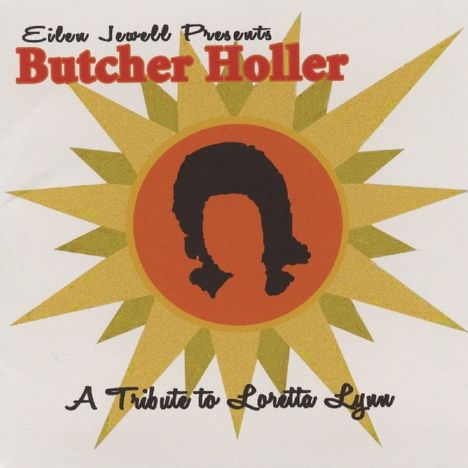 Eilen Jewell: Butcher Holler: A Tribute To Loretta Lynn, CD