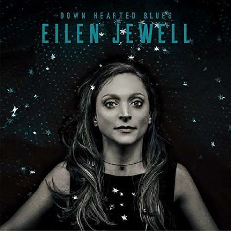 Eilen Jewell: Down Hearted Blues, CD