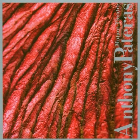 Anthony Pateras: Mutant Theatre, CD