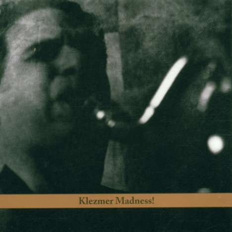 David Krakauer (geb. 1956): Klezmer Madness, CD