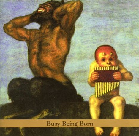 Gary Lucas (geb. 1952): Busy Being Born, CD