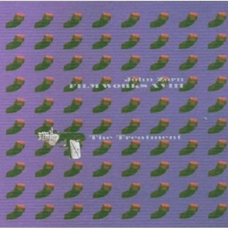 John Zorn (geb. 1953): Filmworks 18 - The Treatment O.S.T., CD