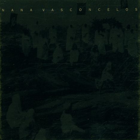 Nana Vasconcelos: Fragments - Modern Traditions, CD