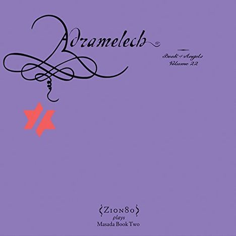 John Zorn (geb. 1953): Adramelech: Book Of Angels 22, CD
