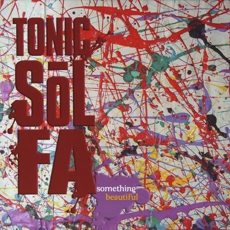 Tonic Sol-Fa: Something Beautiful, CD