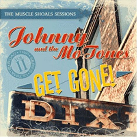 Johnny &amp; Mo-Tones: Get Gone, CD