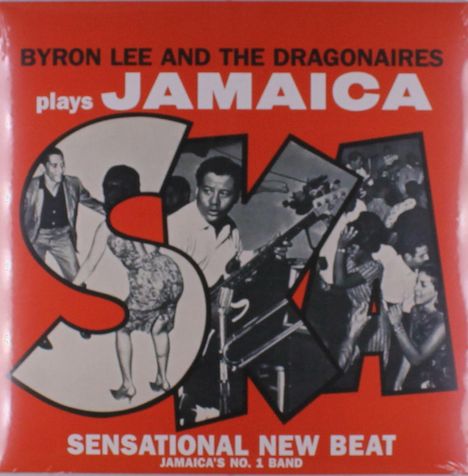 Text: "BYRON LEE AND THE DRAGONAIRES plays JAMAICA SKA. SENSATIONAL NEW BEAT JAMAICA'S NO. 1 BAND".  
Collage-Bild von Tanz und Musik.