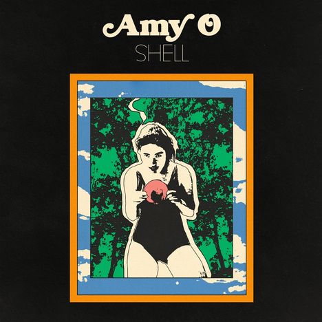 Amy O: Shell (Limited Edition) Translucent Orange Vinyl), LP