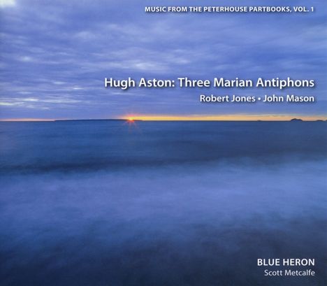 Blue Heron - Music from the Peterhouse Partbooks Vol.1, CD