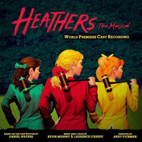 Kevin Murphy &amp; Laurence O'Keefe: Musical: Heathers: The Musical, CD