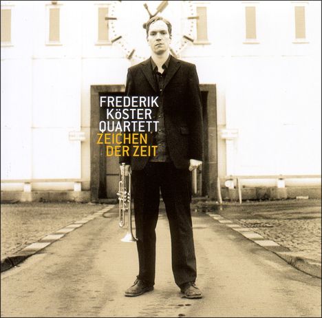 Frederik Köster (geb. 1977): Zeichen der Zeit, CD