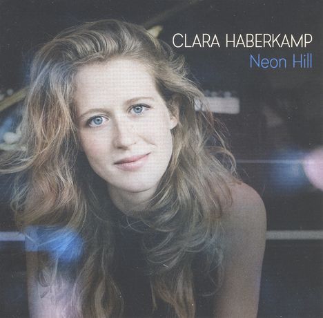 Clara Haberkamp (geb. 1989): Neon Hill, CD