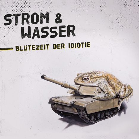 Strom &amp; Wasser: Blütezeit der Idiotie, CD