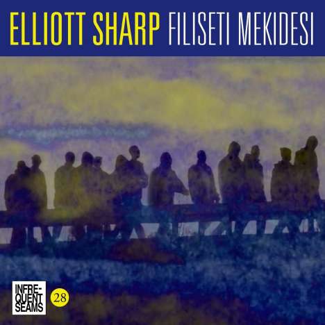 Elliott Sharp (geb. 1951): Filiseti Mekidesi, 2 CDs